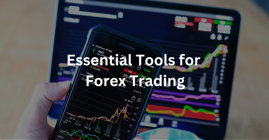 Here are the essential Tools for Forex Trading in the Philippines.